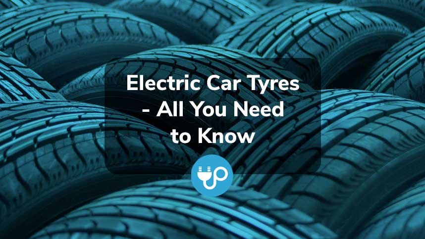 Electric Car Tyres – All You Need to Know