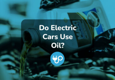 Do Electric Cars Use Oil?